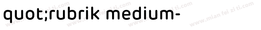 quot;rubrik medium字体转换